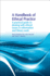 A Handbook of Ethical Practice: a Practical Guide to Dealing With Ethical Issues in Information and Library Work (Chandos Information Professional Series)