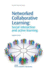 Networked Collaborative Learning: Social Interaction and Active Learning