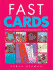 Fast Cards: Techniques and Projects for Producing Multiple Cards-Quickly