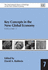 Key Concepts in the New Global Economy the International Library of Writings on the New Global Economy Series