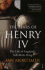 The Fears of Henry IV the Life of England's Selfmade King