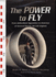 Power to Fly, the