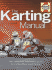 The Karting Manual: the Complete Beginner's Guide to Competitive Kart Racing