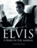 Elvis: a King in the Making