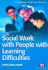 Social Work With People With Learning Difficulties (Transforming Social Work Practice Series)