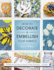 How to Decorate and Embellish Your Fabrics: Beading, Buttons, Sequins, Dyeing, Printing, Embossing and More!