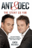 Ant and Dec: the Story So Far