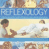 Reflexology: a Step-By-Step Practical Guide to Therapeutic Healing With the Hands and Feet