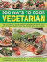 500 Ways to Cook Vegetarian: the Ultimate Fully-Illustrated Vegetarian Cookbook, With Easy-to Follow Ideas for Every Taste and Occasion