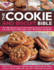 The Cookie and Biscuit Bible, Over 400 Delicious, Easy to Make Recipes for Brownies, Bars, Muffins and Crackers, Shown Step-By-Step in Over 1300 Glorious Photographs