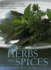 Cooking With Herbs and Spices: the Complete Guide to Aromatic Ingredients and How to Use Them, With Over 200 Recipes