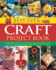 Best Ever Craft Project Book (300 Stunning and Easy to Make Craft Projects for the Home)