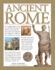 Ancient Rome: a Complete History of the Rise and Fall of the Roman Empire, Chronicling the Story of the Most Important and Influential Civilization the World Has Ever Known