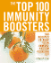 The Top 100 Immunity Boosters: 100 Recipes to Keep Your Immune System Fighting Fit