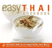 Easy Thai Cookbook: the Step-By-Step Guide to Deliciously Easy Thai Food at Home