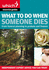 What to Do When Someone Dies: From Funeral Planning to Probate and Finance ("Which? " Essential Guides): From Funeral Planning to Probate and...Essential Guides) ("Which? " Essential Guides)