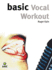 Basic Vocal Workout for Beginner Format: Paperback