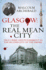 Glasgow: the Real Mean City: True Crime and Punishment in the Second City of the Empire