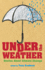 Under the Weather: Stories About Climate Change