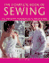 The Complete Book of Sewing: Full Step-By-Step Techniques and 15 Simple Patterns