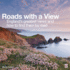 Roads With a View: Englands Greatest Views and How to Find Them By Road