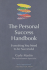 The Personal Success Handbook: Everything You Need to Be Successful