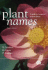 Plant Names: a Guide to Botanical Nomenclature