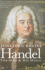 Handel: the Man & His Music