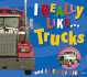 I Really Like...Trucks
