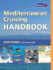 Mediterranean Cruising Handbook (Mediterranean Pilots & Charts)