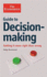 The Economist Guide to Decision Making: Getting It More Right Than Wrong