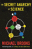 The Secret Anarchy of Science: Free Radicals