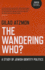 The Wandering Who?