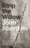 Strip the Willow