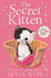 The Secret Kitten (Holly Webb Animal Stories) [Paperback] Holly Webb (Author), Sophy Williams (Illustrator)