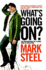What's Going on? : the Meanderings of a Comic Mind in Confusion