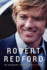 Robert Redford: the Biography