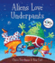 Aliens Love Underpants! (Book & Cd)