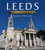Leeds-a Photographic Journey Through Yorkshire's Largest City