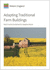 Adapting Traditional Farm Buildings: Best Practice Guidelines for Adaptive Reuse (Historic England Guidance)