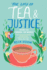 The Way of Tea and Justice: Drink Tea: Change the World