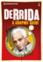 Introducing Derrida: a Graphic Guide (Graphic Guides)