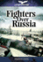 Fighters Over Russia (Luftwaffe at War)