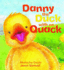 Danny, the Duck With No Quack. Malachy Doyle, Janet Samuel