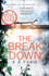 The Breakdown: the Gripping Thriller From the Bestselling Author of Behind Closed Doors