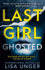 Last Girl Ghosted