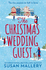 The Christmas Wedding Guest: the Sparkling New Christmas Romance for 2021 of First Love and Second Chances. Perfect to Read Curled Up With a Hot Chocolate!