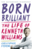 Kenneth Williams: Born Brilliant: the Life of Kenneth Williams