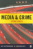 Media & Crime (Key Approaches to Criminology)