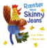 Rooster Wore Skinny Jeans Format: Trade Hard Cover